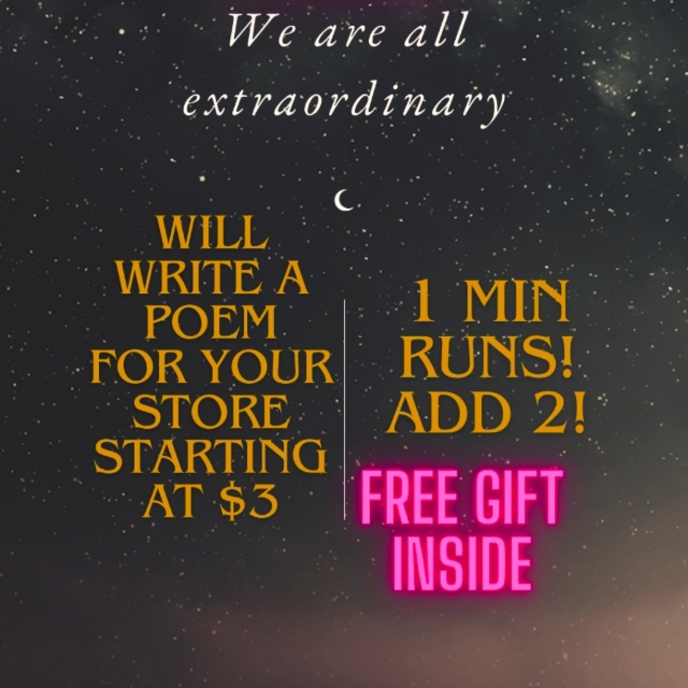 LIVE POETRY AND SHARE SHOW!! WILL WRITE A POEM FOR YOUR STORE STARTING AT $3!!!!